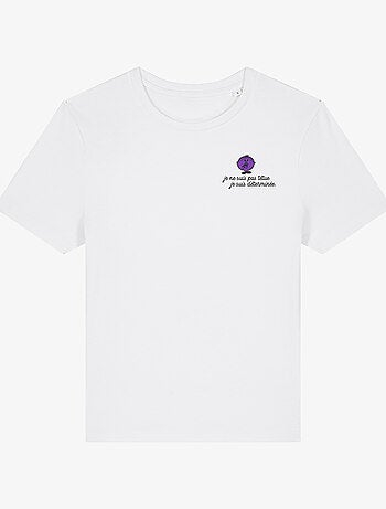 T-shirt Femme - JE NE SUIS PAS TETUE JE SUIS DETERMINEE COEUR