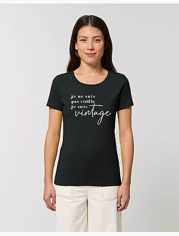 T-shirt Femme - JE NE SUIS PAS VIEILLE JE SUIS VINTAGE