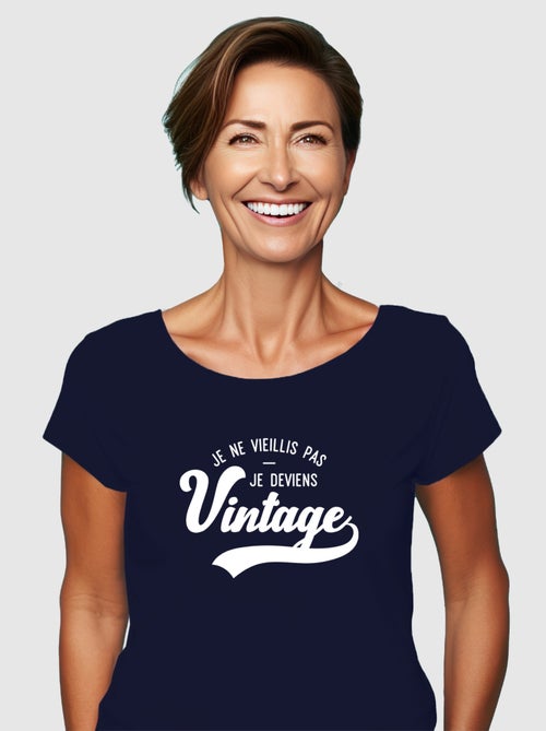 T-shirt Femme - JE NE VIEILLIS PAS JE DEVIENS VINTAGE - Kiabi