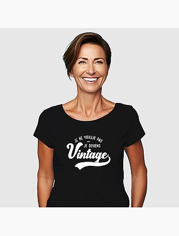 T-shirt Femme - JE NE VIEILLIS PAS JE DEVIENS VINTAGE