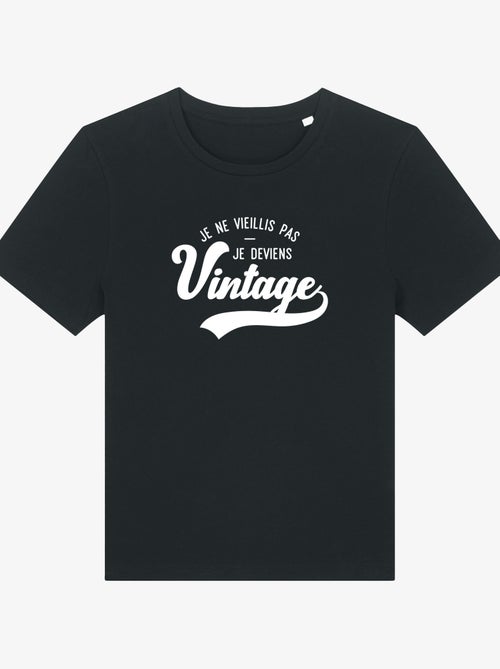 T-shirt Femme - JE NE VIEILLIS PAS JE DEVIENS VINTAGE - Kiabi