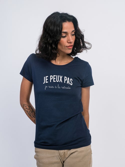 T-shirt Femme - JE PEUX PAS JE SUIS À LA RETRAITE - Kiabi