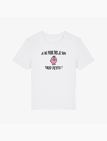 T-shirt femme - je peux pas je suis trop petite