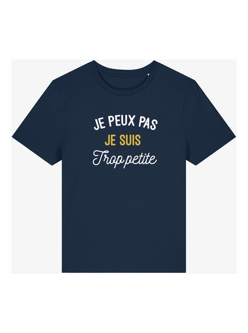 T-shirt Femme - JE PEUX PAS JE SUIS TROP PETITE - Kiabi
