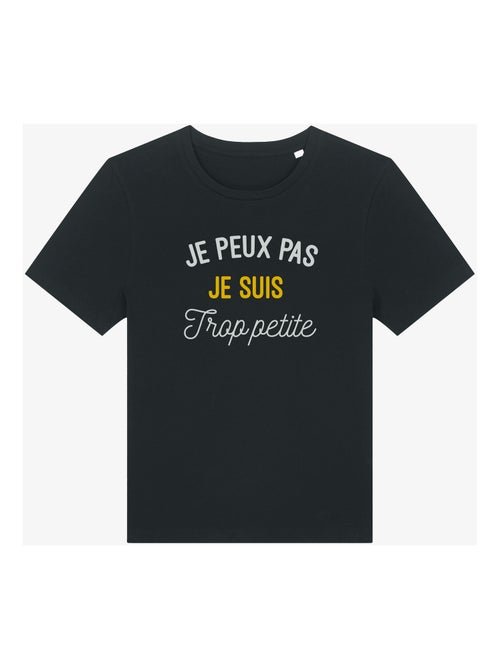 T-shirt Femme - JE PEUX PAS JE SUIS TROP PETITE - Kiabi