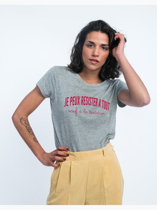 T-shirt Femme - JE PEUX RESISTER À TOUT SAUF À LA TENTATION - Kiabi