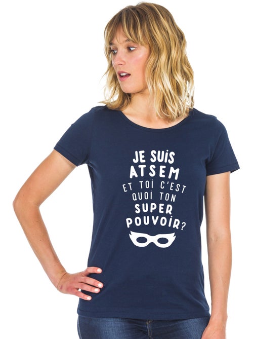 T-shirt Femme - JE SUIS ATSEM ET TOI C'EST QUOI TON SUPER POUVOIR ? - Kiabi