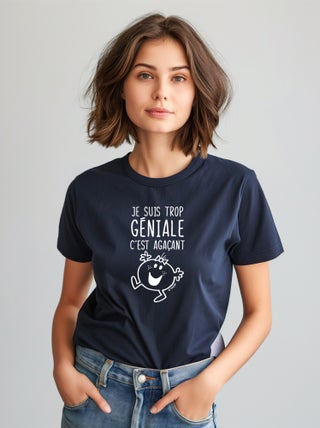 T-shirt Femme - JE SUIS TROP GÉNIALE C'EST AGAÇANT