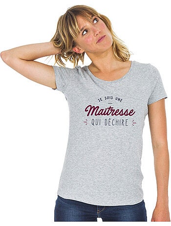 T-shirt Femme - JE SUIS UNE MAÎTRESSE QUI DÉCHIRE