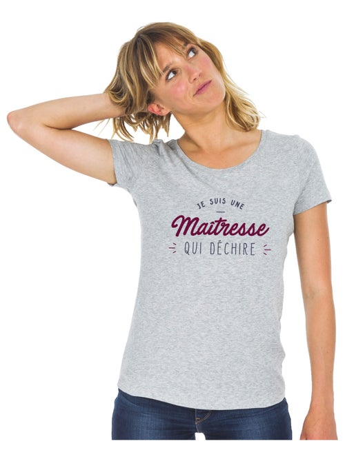 T-shirt Femme - JE SUIS UNE MAÎTRESSE QUI DÉCHIRE - Kiabi