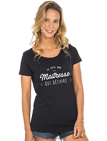 T-shirt femme - je suis une maîtresse qui déchire