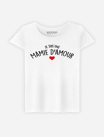 T-shirt Femme - JE SUIS UNE MAMIE D'AMOUR