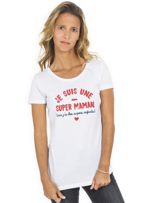 T-shirt Femme - JE SUIS UNE SUPER MAMAN PARCE QUE J'AI DES SUPERS ENFANTS - Kiabi
