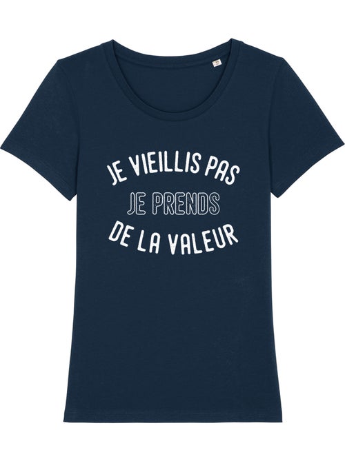 T-shirt Femme - JE VIEILLIS PAS JE PRENDS DE LA VALEUR ENKR - Kiabi