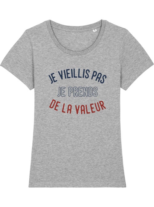 T-shirt Femme - JE VIEILLIS PAS JE PRENDS DE LA VALEUR ENKR - Kiabi