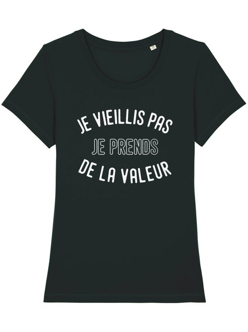 T-shirt Femme - JE VIEILLIS PAS JE PRENDS DE LA VALEUR ENKR - Kiabi
