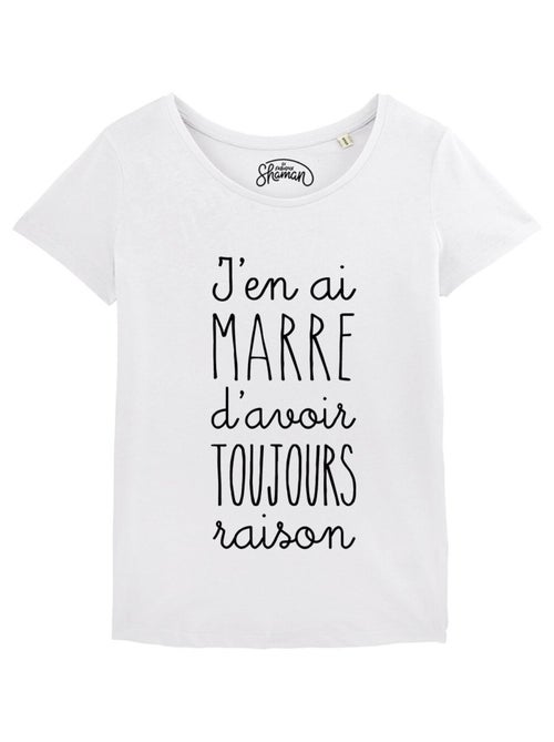 T-shirt Femme - J'EN AI MARRE D'AVOIR TOUJOURS RAISON - Kiabi