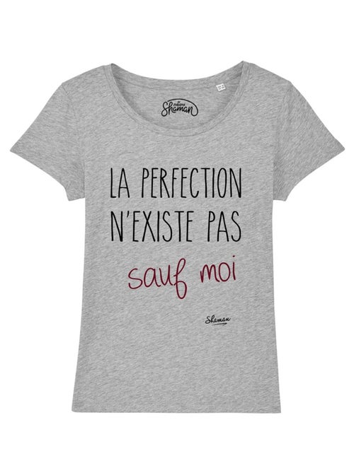T-shirt Femme - LA PERFECTION N'EXISTE PAS SAUF MOI - Kiabi