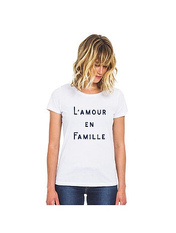 T-shirt Femme - L'AMOUR EN FAMILLE WAF