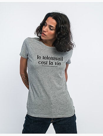 T-shirt Femme - LE TÉLÉTRAVAIL C'EST LA VIE
