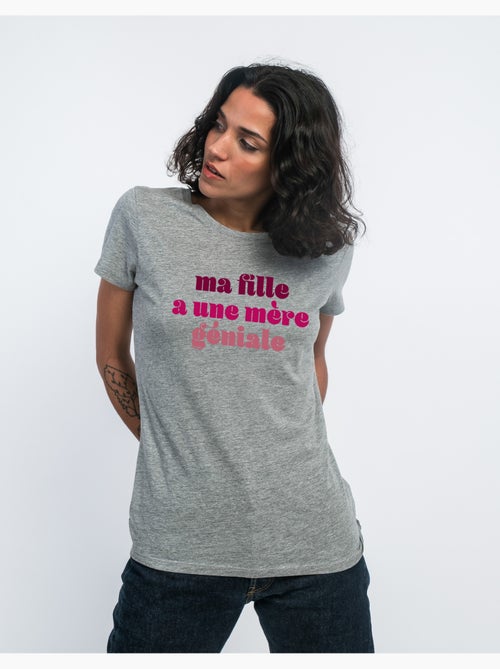 T-shirt Femme - MA FILLE A UNE MÈRE GÉNIALE - Kiabi