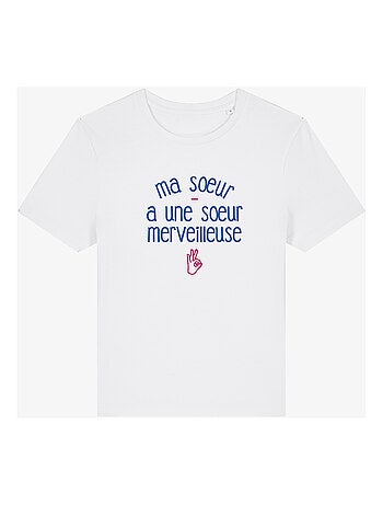 T-shirt femme - ma sœur a une sœur merveilleuse