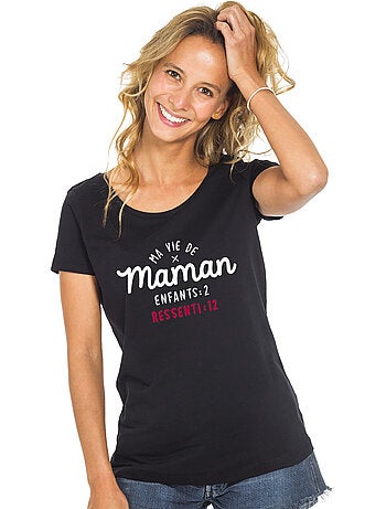 T-shirt Femme - MA VIE DE MAMAN : ENFANTS 2 RESSENTI 12