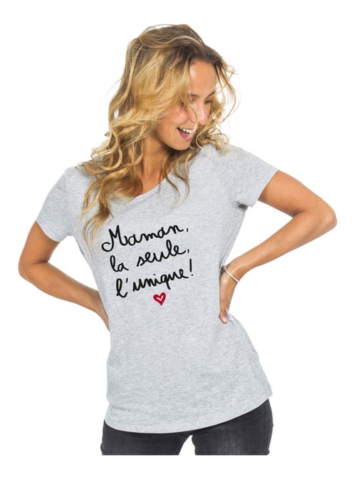 T-shirt Femme - MAMAN, LA SEULE, L'UNIQUE - Kiabi