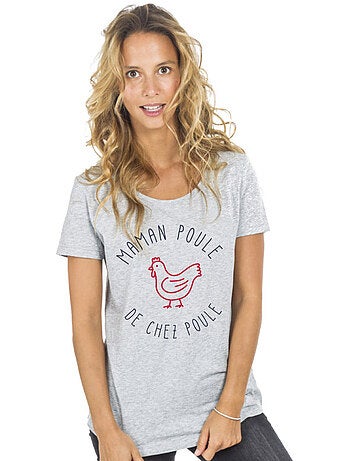 T-shirt Femme - MAMAN POULE DE CHEZ POULE