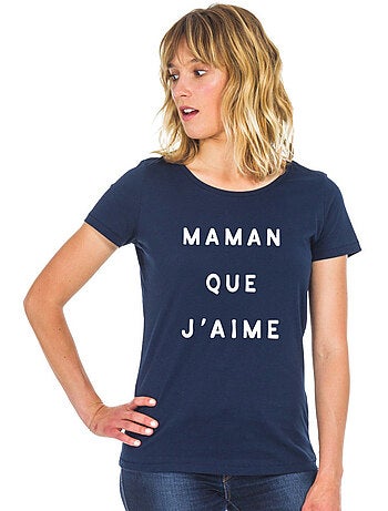 T-shirt Femme - MAMAN QUE J'AIME 2 WAF