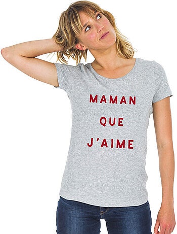 T-shirt Femme - MAMAN QUE J'AIME 2 WAF