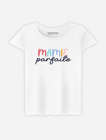 T-shirt Femme - MAMIE PARFAITE