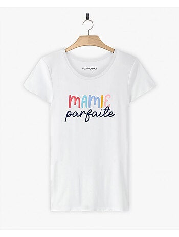 T-shirt Femme - MAMIE PARFAITE