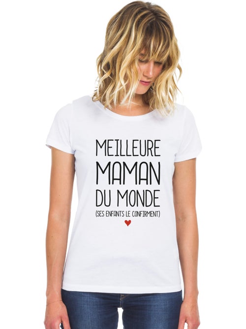 T-shirt Femme - MEILLEURE MAMAN DU MONDE (SES ENFANTS LE CONFIRMENT) - Kiabi
