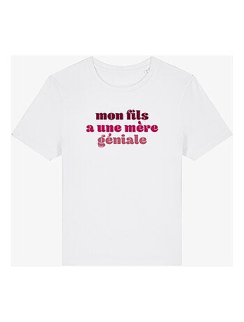 T-shirt Femme - MON FILS A UNE MÈRE GÉNIALE