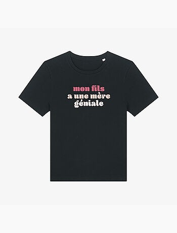 T-shirt Femme - MON FILS A UNE MÈRE GÉNIALE