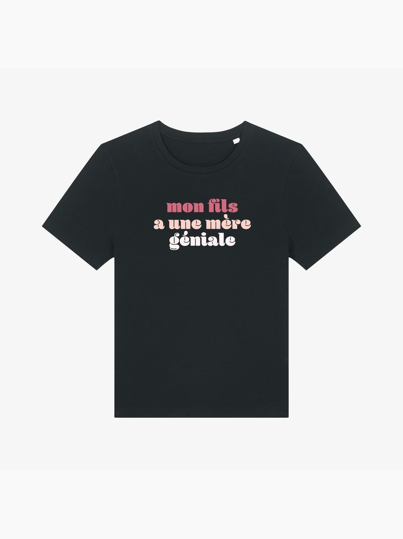T-shirt Femme - MON FILS A UNE MÈRE GÉNIALE Noir - Kiabi