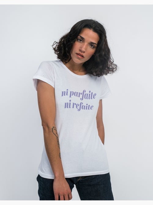 T-shirt Femme - NI PARFAITE NI REFAITE - Kiabi