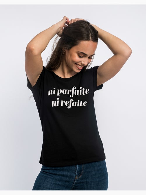 T-shirt Femme - NI PARFAITE NI REFAITE - Kiabi