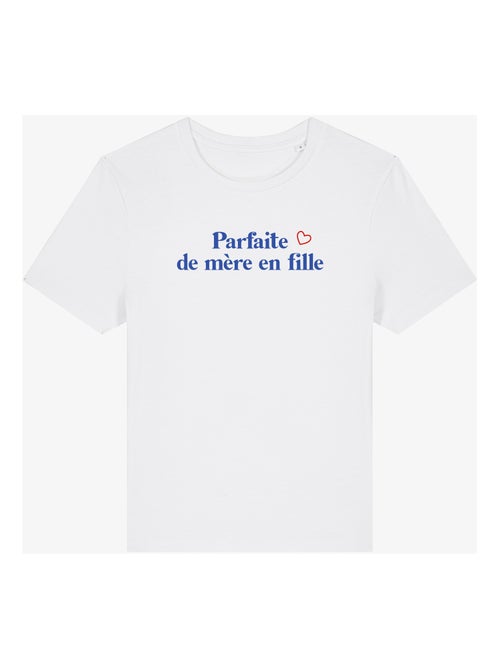 T-shirt Femme - PARFAITE DE MÈRE EN FILLE WAF - Kiabi