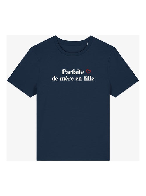 T-shirt Femme - PARFAITE DE MÈRE EN FILLE WAF - Kiabi