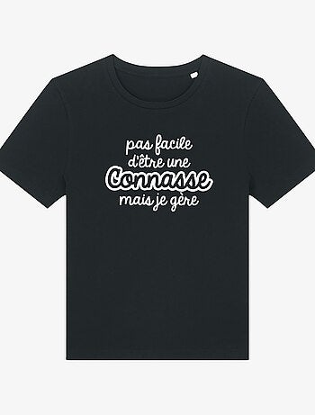 T-shirt femme - pas facile d'être une connasse mais je gère