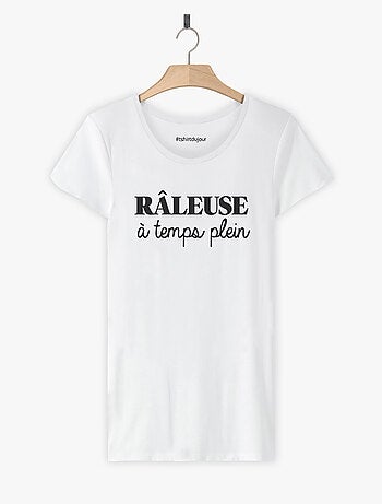 T-shirt Femme - RALEUSE A TEMPS PLEIN