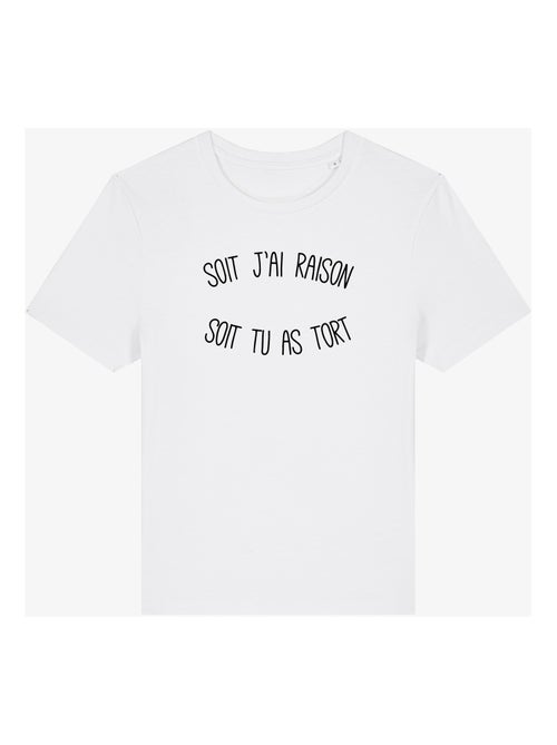 T-shirt Femme - SOIT J'AI RAISON SOIT TU AS TORT - Kiabi