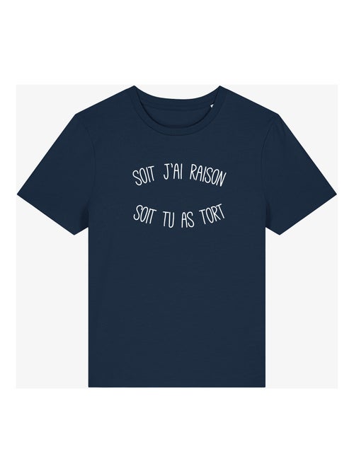 T-shirt Femme - SOIT J'AI RAISON SOIT TU AS TORT - Kiabi