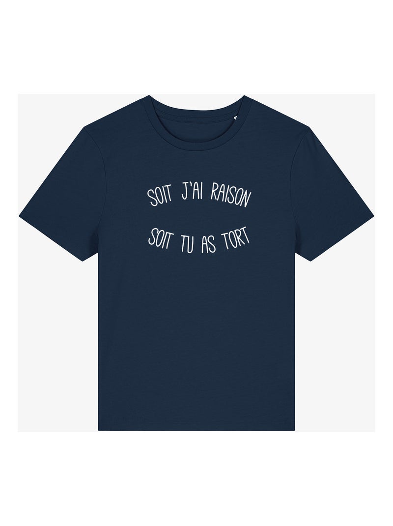 T-shirt Femme - SOIT J'AI RAISON SOIT TU AS TORT Bleu marine - Kiabi