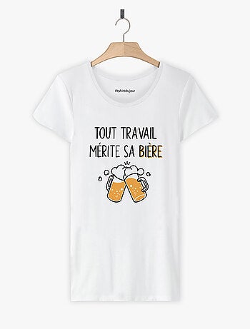 T-shirt Femme - TOUT TRAVAIL MERITE SA BIERE