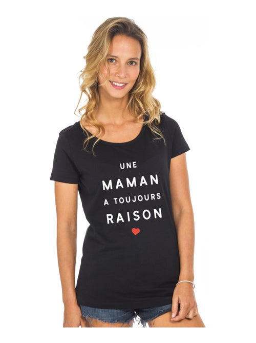 T-shirt Femme - UNE MAMAN A TOUJOURS RAISON 2 MPT - Kiabi