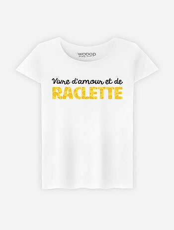 T-shirt Femme - VIVRE D'AMOUR ET DE RACLETTE