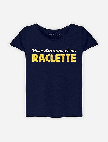 T-shirt Femme - VIVRE D'AMOUR ET DE RACLETTE